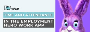 Time and Attendance in the Employment Hero Work App _Landing Page